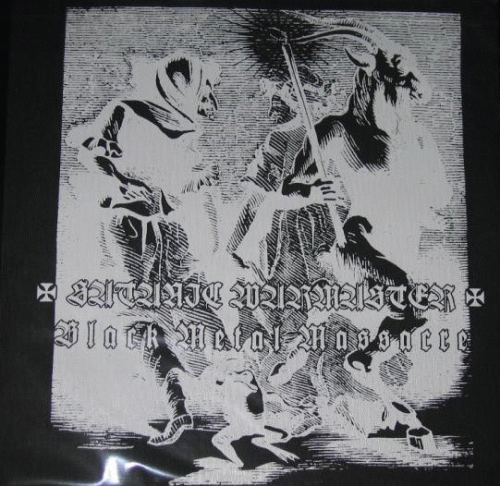 Satanic Warmaster : Black Metal Massacre